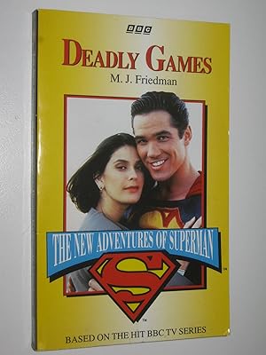 Seller image for Deadly Games - The New Adventures of Superman Series for sale by Manyhills Books