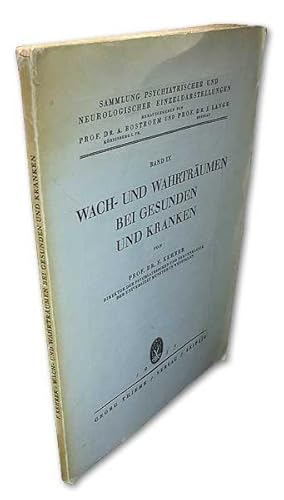 Wach- und Wahrträumen bei Gesunden und Kranken. Erstausg.