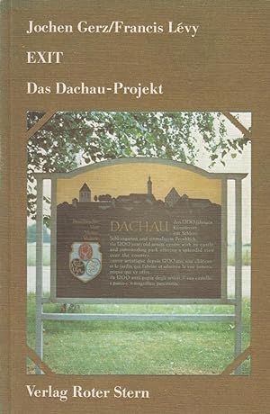 Seller image for Jochen Gerz/Francis Levy / Exit / Das Dachau-Projekt for sale by Stefan Schuelke Fine Books