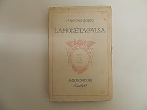 La moneta falsa. Dramma in tre atti, unica traduzione autorizzata