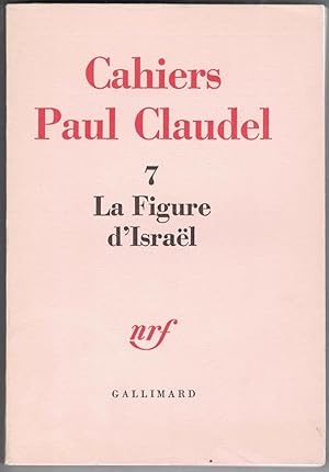 Imagen del vendedor de Cahiers Paul Claudel 7. La figure d'Isral. a la venta por Rometti Vincent