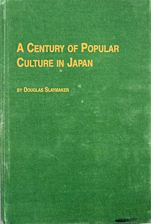 Seller image for A Century of Popular Culture in Japan (Japanese Studies, 9) for sale by School Haus Books
