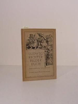 Ludwig Richter Bilderbuch. Mit alten und neuen Versen.