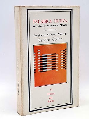 Bild des Verkufers fr LIBROS DEL BICHO 20. PALABRA NUEVA. DOS DCADAS DE POESA EN MXICO (Sandro Cohen), 1981. OFRT zum Verkauf von Libros Fugitivos