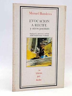 Seller image for LIBROS DEL BICHO 39. EVOCACIN A RECIFE (Manuel Bandeira) Premia, 1982. OFRT for sale by Libros Fugitivos