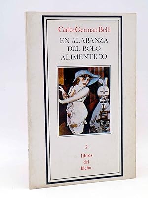 Bild des Verkufers fr LIBROS DEL BICHO 2. EN ALABANZA DEL BOLO ALIMENTICIO (C.G. Belli) Premia, 1979. OFRT zum Verkauf von Libros Fugitivos