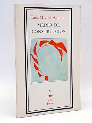 Imagen del vendedor de LIBROS DEL BICHO 5. MEDIO DE CONSTRUCCIN (Lus Miguel Aguilar) Premia, 1979. OFRT a la venta por Libros Fugitivos