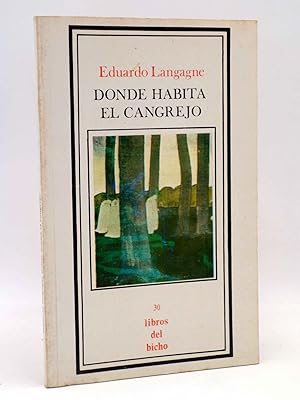 Imagen del vendedor de LIBROS DEL BICHO 30. DONDE HABITA EL CANGREJO (Eduardo Langagne) Premia, 1982. OFRT a la venta por Libros Fugitivos