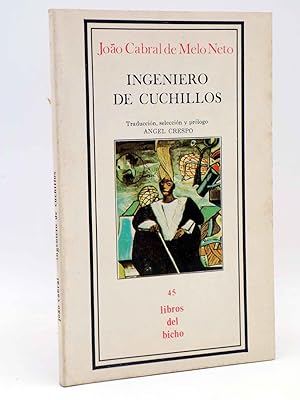 Seller image for LIBROS DEL BICHO 45. INGENIERO DE CUCHILLOS (Joao Cabral) Premia, 1982. OFRT for sale by Libros Fugitivos