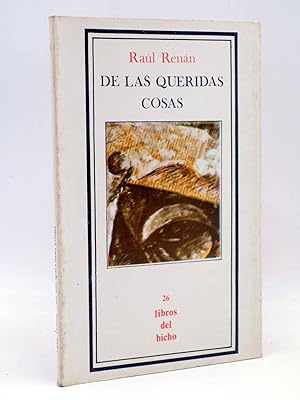 Imagen del vendedor de LIBROS DEL BICHO 26. DE LAS QUERIDAS COSAS (Ral Renn) Premia, 1982. OFRT a la venta por Libros Fugitivos