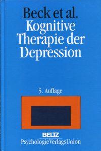 Bild des Verkufers fr Kognitive Therapie der Depression. Hrsg. von Martin Hautzinger. bers. von Gisela Bronder und Brigitte Stein. zum Verkauf von Bcher Eule