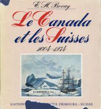 Bild des Verkufers fr Le Canada et les Suisses, 1604-1974. zum Verkauf von Bcher Eule