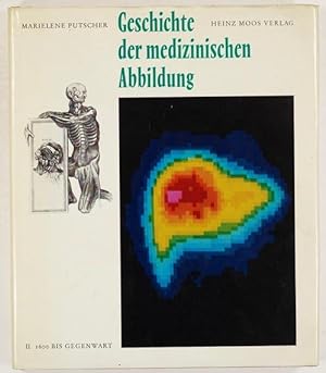 Bild des Verkufers fr Geschichte der Medizinischen Abbildung von 1600 bis zur Gegenwart. zum Verkauf von Antiq. F.-D. Shn - Medicusbooks.Com