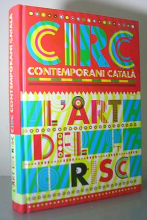 Seller image for L'ART DEL RISC. CIRC CONTEMPORANI CATALA. KRTU.Edici a cura de Jordi Jan i Joan Maria Minguet. Inclou versi en angls for sale by LLIBRES del SENDERI
