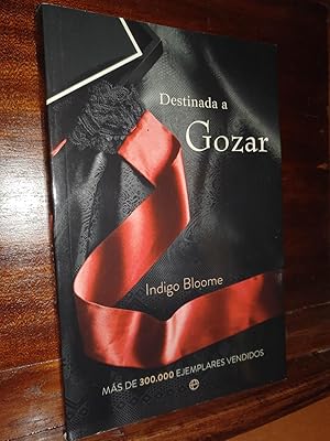 Seller image for Destinada a gozar for sale by Libros Antuano