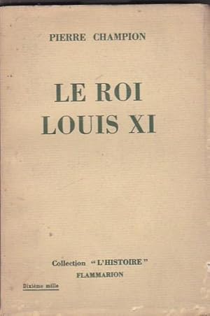 Image du vendeur pour Le roi Louis XI mis en vente par LIBRERA GULLIVER