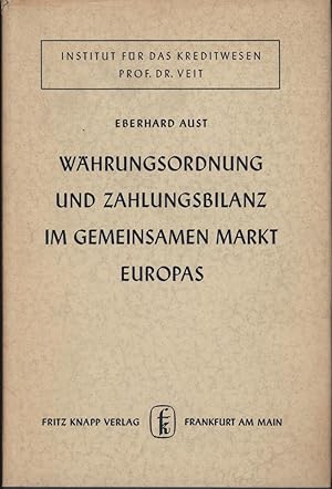 Seller image for Whrungsordnung und Zahlungsbilanz im gemeinsamen Markt Europas" for sale by Antiquariat Kastanienhof