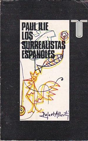 Seller image for Los Surrealistas Espaoles for sale by LIBRERA GULLIVER