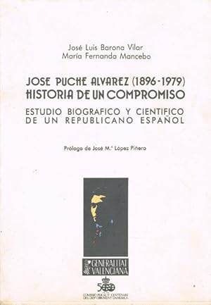 Bild des Verkufers fr JOSE PUCHE ALVAREZ (1896-1979) HISTORIA DE UN COMPROMISO zum Verkauf von Asilo del libro
