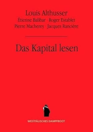 Bild des Verkufers fr Das Kapital lesen. Vollstndige und ergnzte Ausgaben mit Retraktionen zum Kapital. Hrsg. von Frieder Otto Wolf unter Mitwirkung von Alexis Petrioli. bers. von Frieder Otto Wolf u. Eva Pfaffenberger. Dt. EA. zum Verkauf von Antiquariat Lengelsen