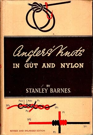 Anglers' knots in Gut and Nylon