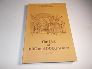Imagen del vendedor de The List of DOC and DOCG Wines : 18th Edition a la venta por Paradise Found Books