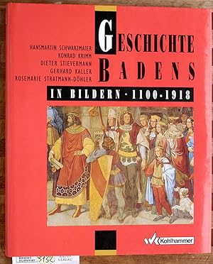 Seller image for Geschichte Badens in Bildern : 1100 - 1918 for sale by Baues Verlag Rainer Baues 
