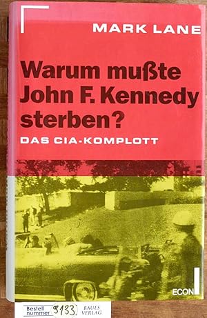 Warum musste John F. Kennedy sterben? Das CIA-Komplott