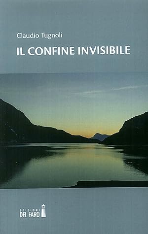 Imagen del vendedor de Il Confine Invisibile. a la venta por Libro Co. Italia Srl
