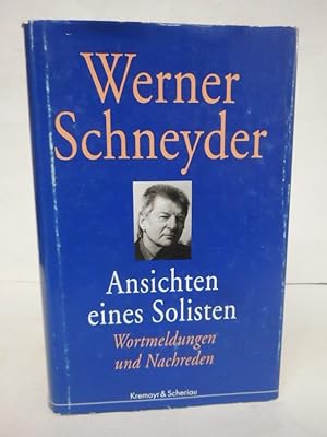 Seller image for Ansichten eines Solisten. Wortmeldungen und Nachreden for sale by Der Buchfreund