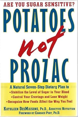 Imagen del vendedor de Are You Sugar Sensitive? Potatoes Not Prozac a la venta por Hill Country Books