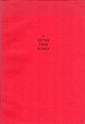 Image du vendeur pour A Letter from Sydney. Being a long epistle from Ray Lindsay to his brother Jack relating mainly to their lives in Sydney in the nineteen-twenties. Ed. by J. Arnold. mis en vente par Berkelouw Rare Books