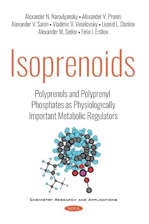 Imagen del vendedor de Isoprenoids : Polyprenols and Polyprenyl Phosphates As Physiologically Important Metabolic Regulators a la venta por GreatBookPrices