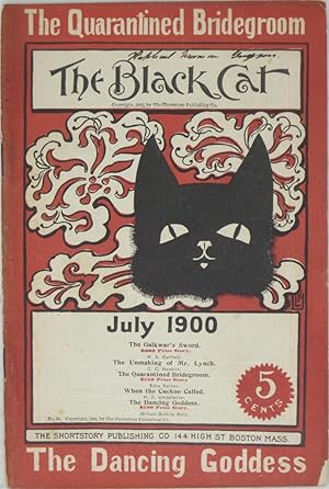 Bild des Verkufers fr The Black Cat: A Monthly Magazine of Original Short Stories, No. 58, July 1900 (The Quarantined Bridegroom & The Dancing Goddess) zum Verkauf von Powell's Bookstores Chicago, ABAA