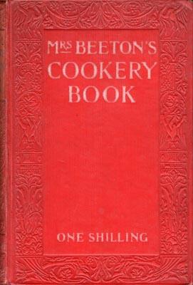 Imagen del vendedor de Mrs. Beeton's Cookery Book. A household guide all about cookery, household work, marketing, prices, provisions, trussing, serving, carving, menus, etc., etc. . a la venta por Berkelouw Rare Books