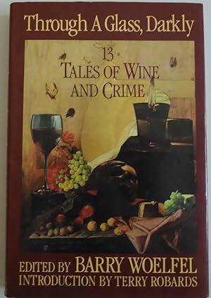 Seller image for Through The Glass Darkly: 13 Tales Of Wine And Crime for sale by Sklubooks, LLC