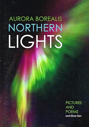 Aurora Borealis Northern Lights : Pictures And Poems : English Edition :