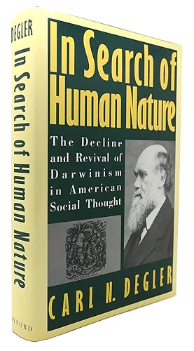 Seller image for IN SEARCH OF HUMAN NATURE The Decline and Revival of Darwinism in American Social Thought for sale by Rare Book Cellar