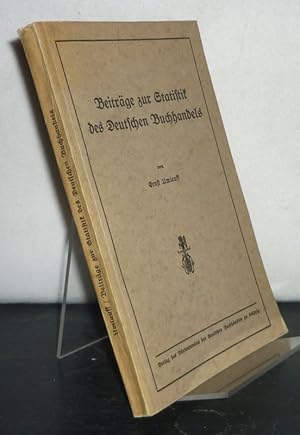 Beiträge zur Statistik des Deutschen Buchhandels. [Von Ernst Umlauf].