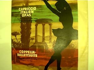 Capriccio Italien op. 45, Coppelia-Ballettsuite,