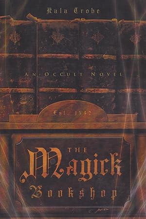 Immagine del venditore per The Magick Bookshop (An Occult Novel) (ARC) venduto da Walther's Books