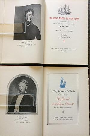 [Two Titles] Filings from an Old Saw: Reminiscences of San Francisco and California's Conquest, t...