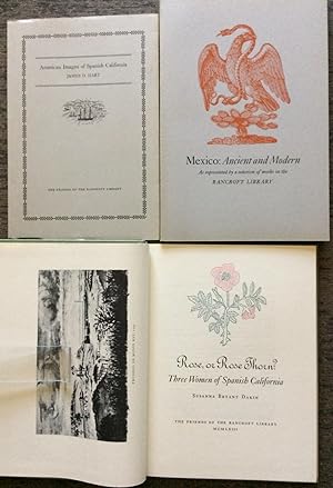 [Three Titles] American Images of Spanish California, [together with], Mexico: Ancient and Modern...
