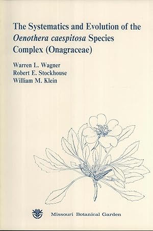 Imagen del vendedor de The Systematics and Evolution of the Oenothera Caespitosa Species Complex (Monographs in Systematic Botany, No 12) a la venta por Masalai Press