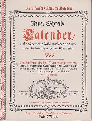 Steinhausers Kempter Kalender 1999 - Neuer Schreib-Kalender auf das gemeine Jahr nach der gnadenr...