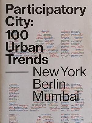 Participatory City: 100 Urban Trends----New York Berlin Mumbai