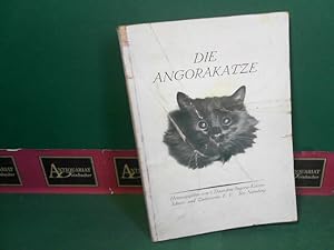 Die Angorakatze - Zucht, Pflege und Krankheiten - Deutsche Einheits-Musterbeschreibung. Herausgeg...