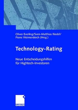 Bild des Verkufers fr Technology Rating : Neue Entscheidungshilfen fr Hightech-Investoren. zum Verkauf von Antiquariat Thomas Haker GmbH & Co. KG