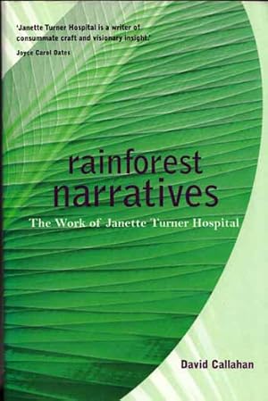 Bild des Verkufers fr Rainforest Narratives The Work of Janette Turner Hospital zum Verkauf von Adelaide Booksellers