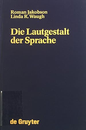 Seller image for Die Lautgestalt der Sprache. Janua linguarum, Series maior ; 75 for sale by books4less (Versandantiquariat Petra Gros GmbH & Co. KG)